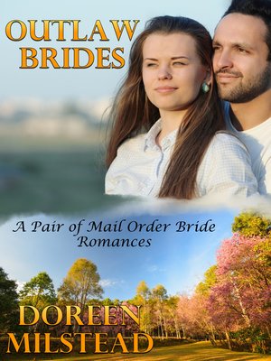 cover image of Outlaw Brides (A Pair of Mail Order Bride Romances)